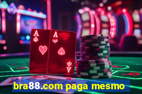 bra88.com paga mesmo